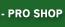 Pro Shop