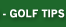 Golf Tips